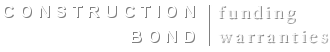 Construction Bond Funding Warranties